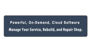 Powerful, On_Demand, Cloud Software to Manage Your Service, Rebuild, and Repair shop